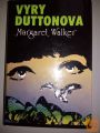 VYRY DUTTONOVA - MARGARET WALKER