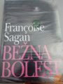 BEŽNA BOLEST - FRANCOISE SAGAN